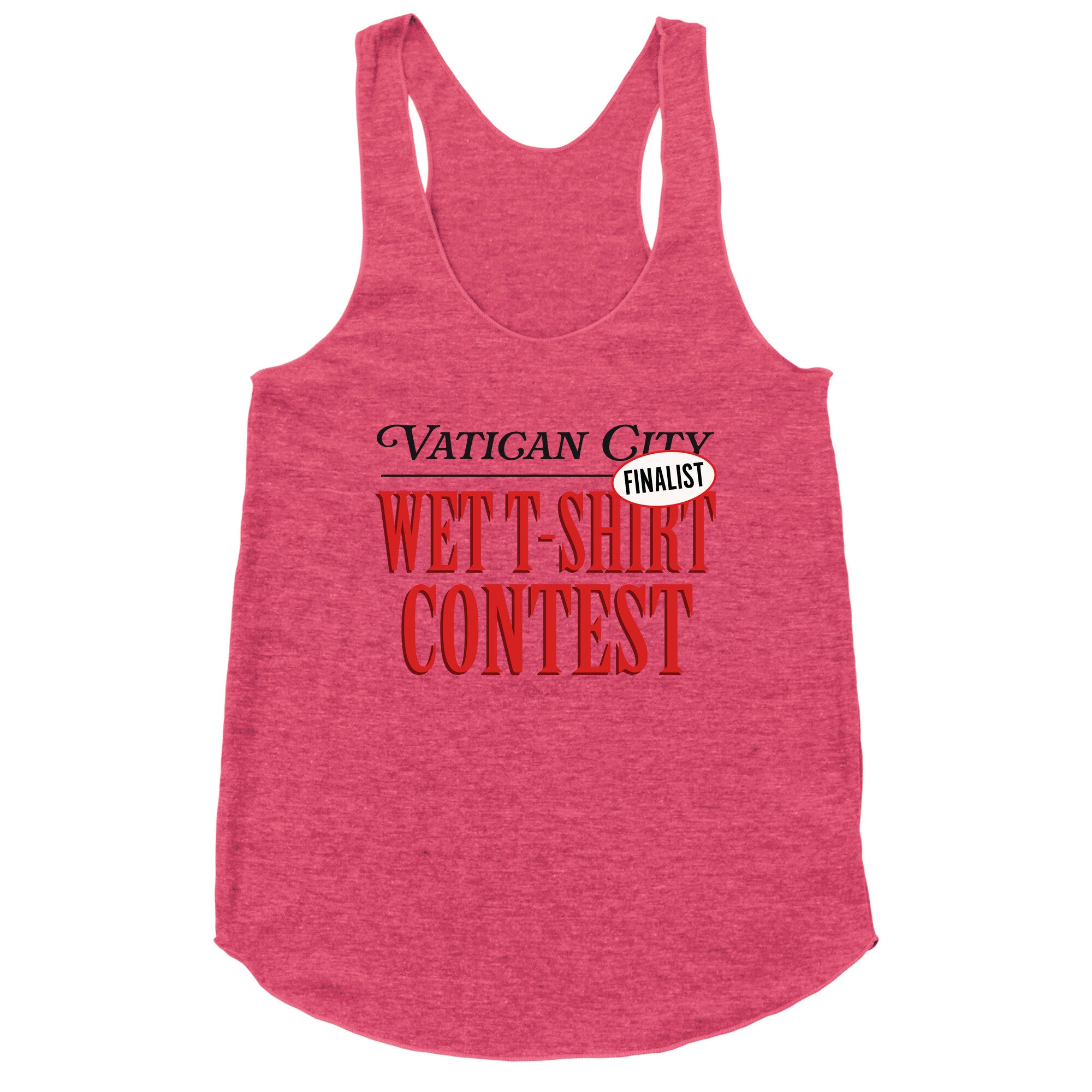 Vatican Wet T Shirt Contest Finalist Racerback Tank